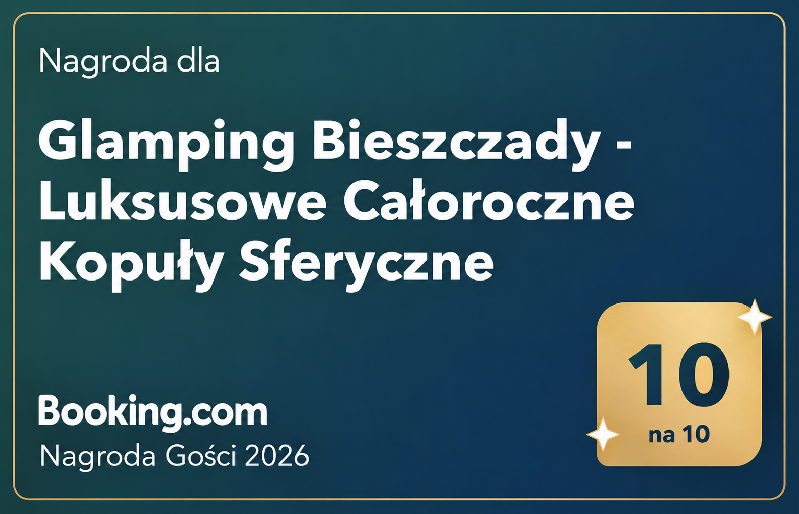 Booking.com — Nagroda Gości 2026 dla Glamping Bieszczady, ocena 10 na 10